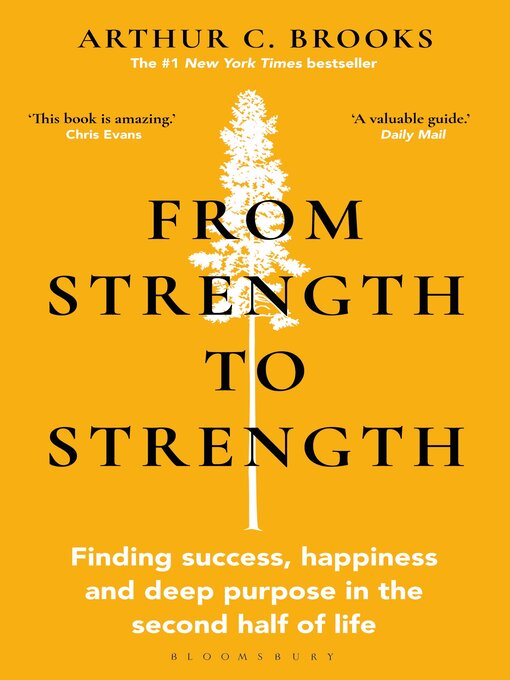 Title details for From Strength to Strength by Arthur C. Brooks - Wait list